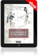 E-book - La guerra e la bambina 1938 - 1948