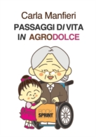 Passaggi di vita in agrodolce