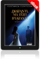 E-book - Distanti, ma fatti d’istanti