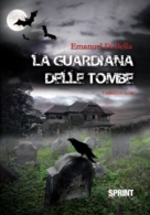 La guardiana delle tombe (Edizione Deluxe)