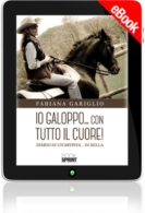 E-book - Io galoppo...con tutto il cuore!