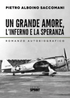 Un grande amore, l'inferno e la speranza