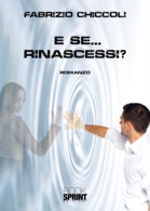 E se...rinascessi?